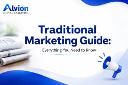 Traditional Marketing Guide: Everything You Need to Know